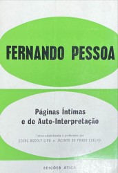 PÁGINAS INTIMAS E DE AUTO-INTERPRETAÇÃO. Textos estabelecidos e prefaciados por Georg Rudolf Lind e Jacinto do Prado Coelho.